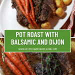 Pinterest pin featuring a collage with pot roast, carrots, and baby potatoes.