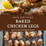 Collage of person making baked chicken legs and serving.
